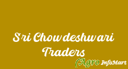 Sri Chowdeshwari Traders