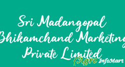 Sri Madangopal Bhikamchand Marketing Private Limited jaipur india