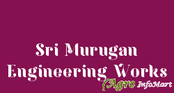 Sri Murugan Engineering Works