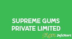 Supreme Gums Private Limited