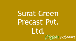 Surat Green Precast Pvt. Ltd. surat india
