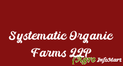 Systematic Organic Farms LLP jaipur india