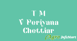 T M V Periyana Chettiar erode india