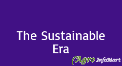 The Sustainable Era