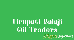 Tirupati Balaji Oil Traders