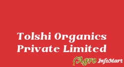 Tolshi Organics Private Limited