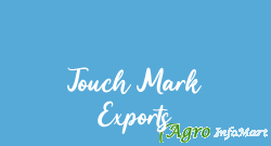 Touch Mark Exports