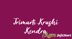 Trimurti Krushi Kendra