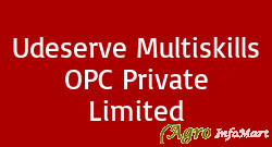Udeserve Multiskills OPC Private Limited