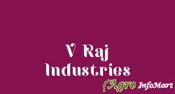 V Raj Industries