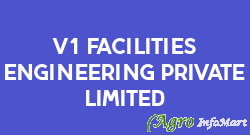 V1 Facilities Engineering Private Limited