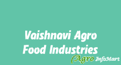 Vaishnavi Agro Food Industries