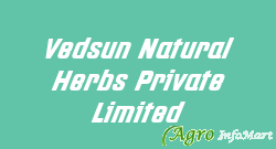 Vedsun Natural Herbs Private Limited