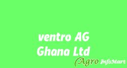 ventro AG Ghana Ltd