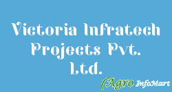 Victoria Infratech Projects Pvt. Ltd. delhi india