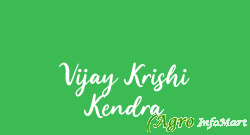 Vijay Krishi Kendra