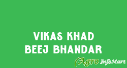 Vikas Khad Beej Bhandar