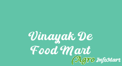 Vinayak De Food Mart
