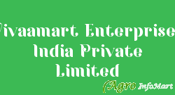 Vivaamart Enterprises India Private Limited