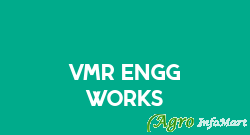 VMR Engg Works chennai india