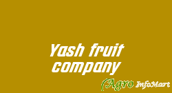 Yash fruit company