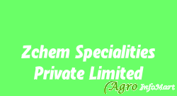 Zchem Specialities Private Limited bangalore india
